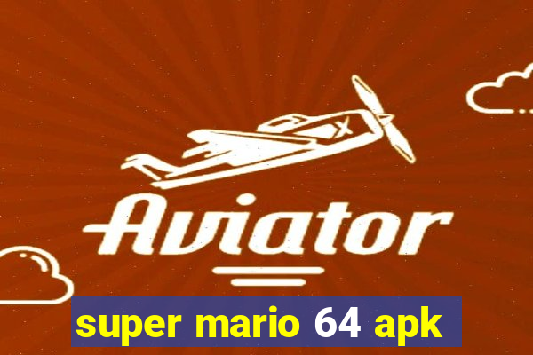 super mario 64 apk